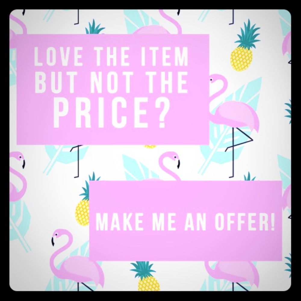 REASONABLE OFFERS WELCOMED!